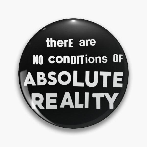 Item preview, No Conditions Of Absolute Reality designed and sold by weirdove.