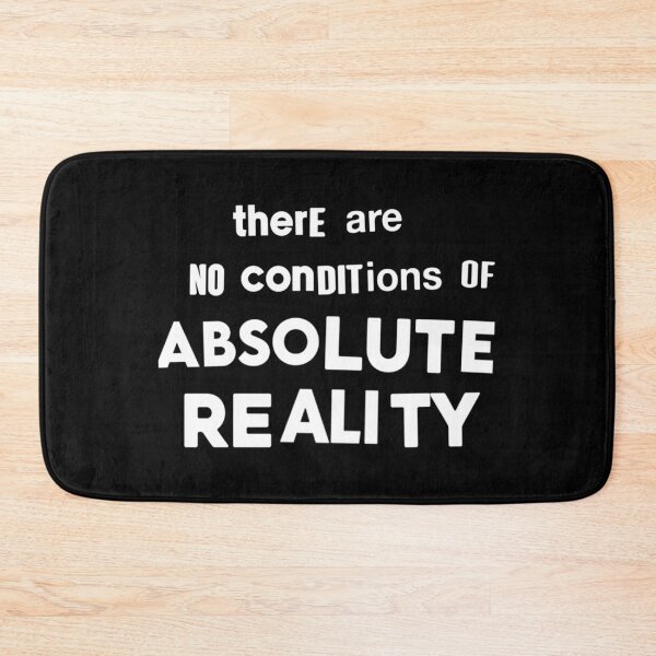 Item preview, No Conditions Of Absolute Reality designed and sold by weirdove.