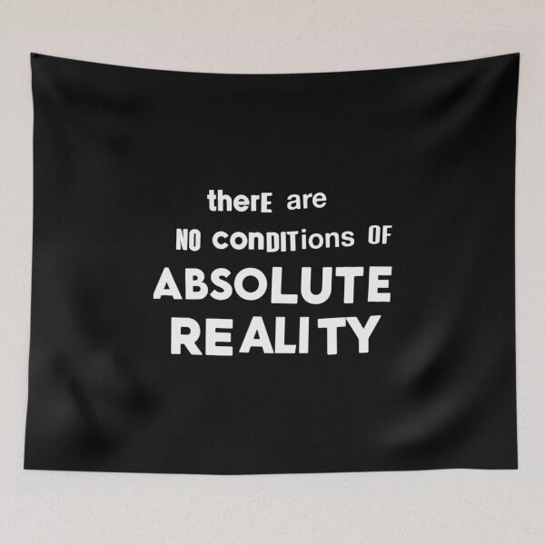 Item preview, No Conditions Of Absolute Reality designed and sold by weirdove.