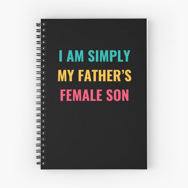 Item preview, Simply My Father's Female Son Quote designed and sold by nojany.