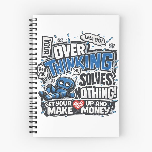Item preview, Your Overthinking Solves Nothing Funny Entrepreneur Blue Robot Graphic designed and sold by DesignArtist.ia.
