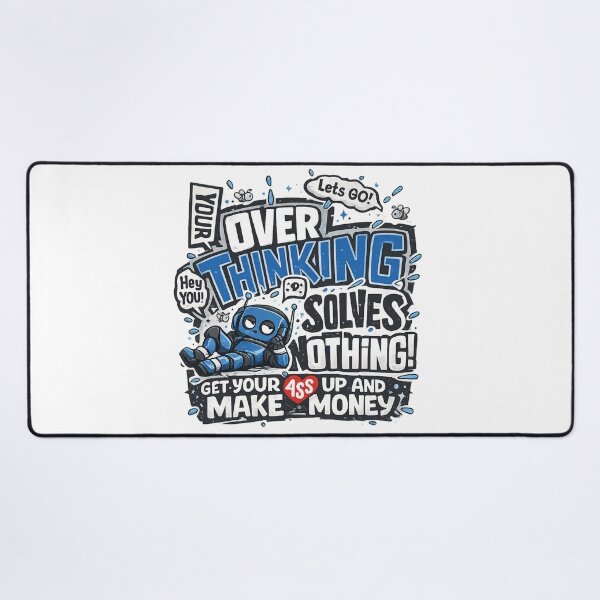 Item preview, Your Overthinking Solves Nothing Funny Entrepreneur Blue Robot Graphic designed and sold by DesignArtist.ia.
