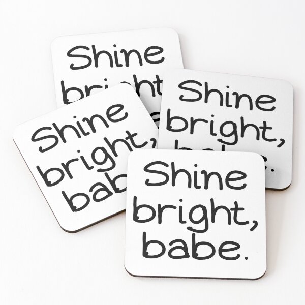 Item preview, Shine Bright Babe Positive Motivational Quote designed and sold by jianina-alondra.