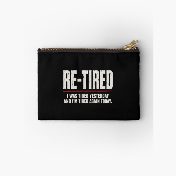 Item preview, Re-tired , retirement humor designed and sold by darlenehagan.