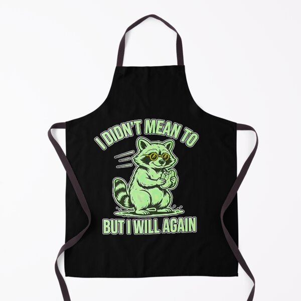 Item preview, I Did not Mean To But I Will Again designed and sold by ZooStateofMind.