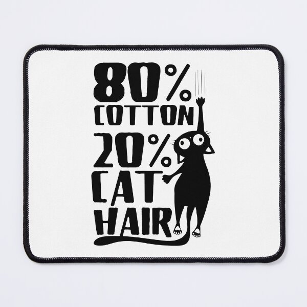 Item preview, 80% Cotton 20% Cat Hair Funny Cat Lover Gift designed and sold by OlyvieArt.