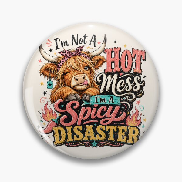 Item preview, Sarcastic Highland Cow - I'm Not A Hot Mess, I'm A Spicy Disaster designed and sold by legendaryskins.