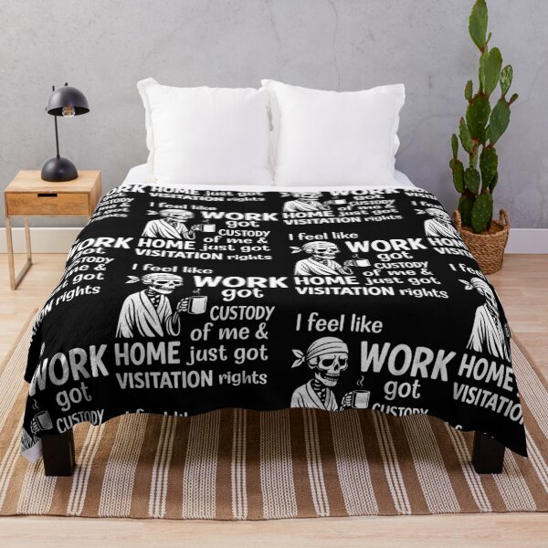 Item preview, Funny Work and Home Custody Quote designed and sold by PixlCrypt.