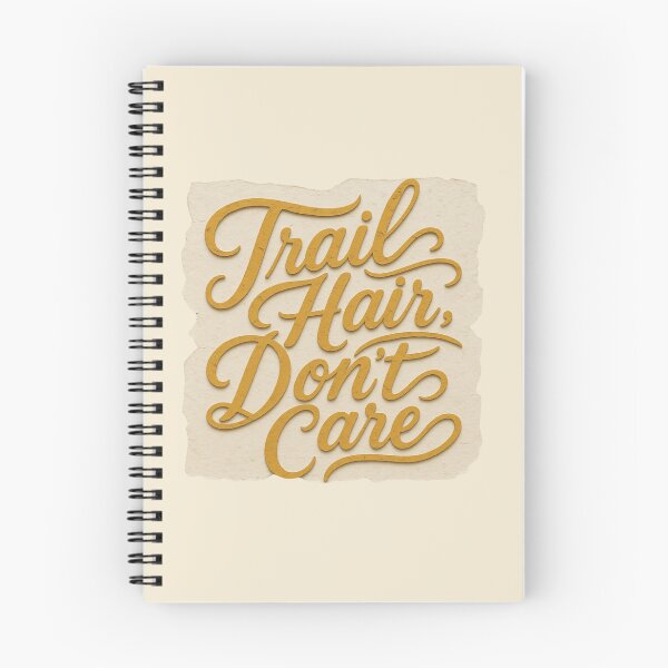 Item preview, Trail Hair Dont Care Hiking Quote designed and sold by ITCHAWAWAA.