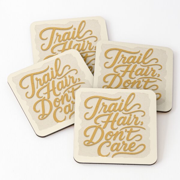 Item preview, Trail Hair Dont Care Hiking Quote designed and sold by ITCHAWAWAA.