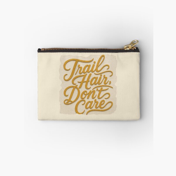 Item preview, Trail Hair Dont Care Hiking Quote designed and sold by ITCHAWAWAA.
