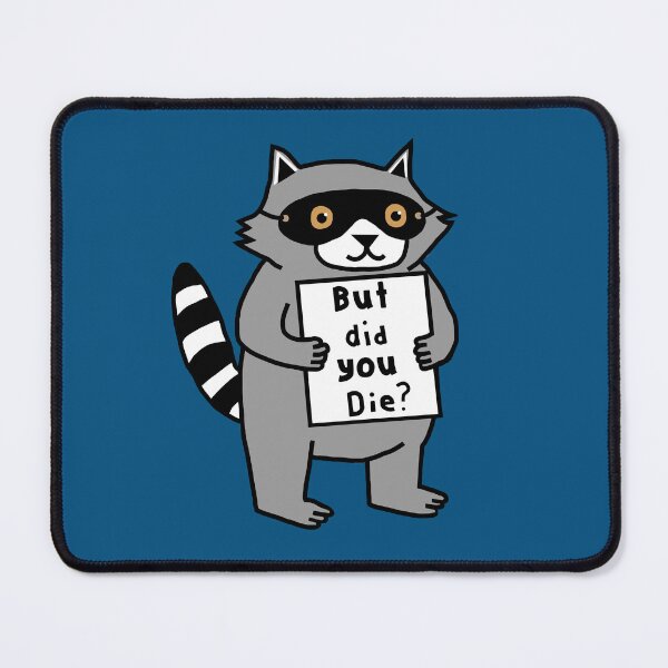 Item preview, Cute Raccoon But Did You Die designed and sold by ellenhenry.