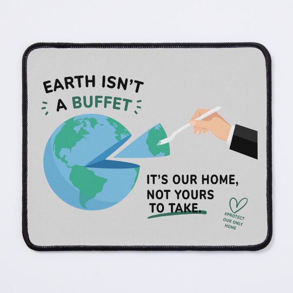 Item preview, Earth Isn’t A Buffet Environmental Quote Art designed and sold by Moody Critters.