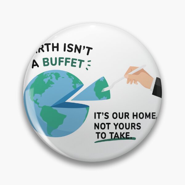 Item preview, Earth Isn’t A Buffet Environmental Quote Art designed and sold by Moody Critters.