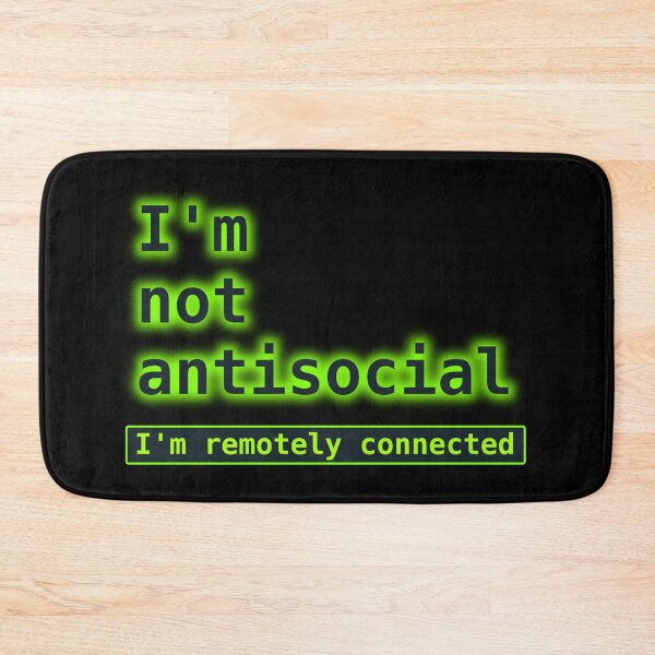 Item preview, I'm not antisocial - I'm remotely connected designed and sold by LittleGreyMan2026.