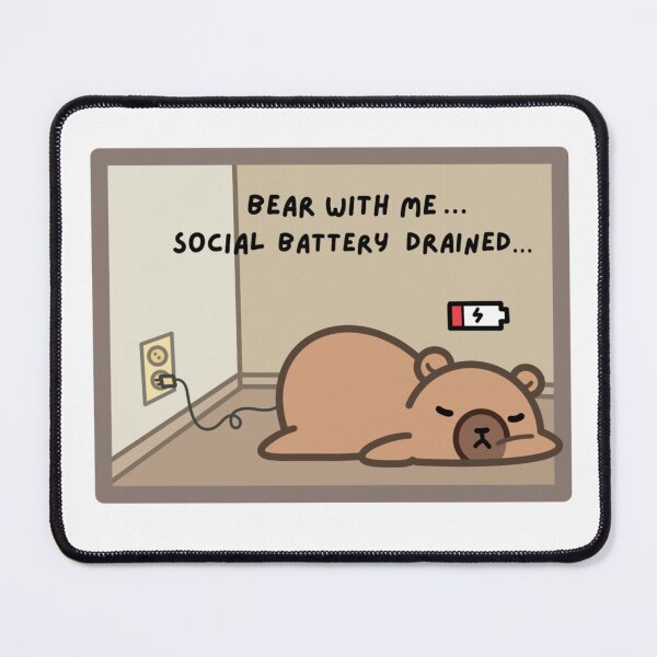Item preview, Bear With Me Social Battery Drained designed and sold by Draw-some Doodles.