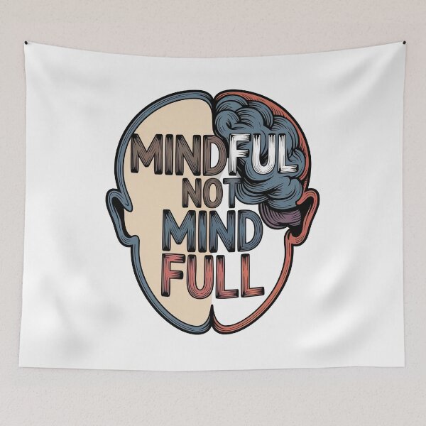 Item preview, Mindful Not Mind Full Brain Typography for Stress Relief designed and sold by 108stillness.