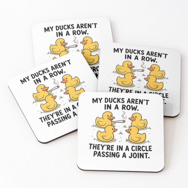 Item preview, My Ducks Aren’t In A Row They’re In A Circle Passing A Joint designed and sold by ostenlee.