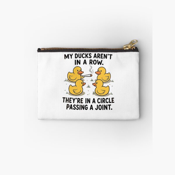 Item preview, My Ducks Aren’t In A Row They’re In A Circle Passing A Joint designed and sold by ostenlee.