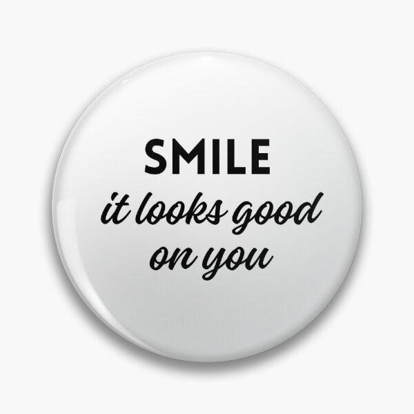 Item preview, Smile It Looks Good On You Quote designed and sold by jianina-alondra.