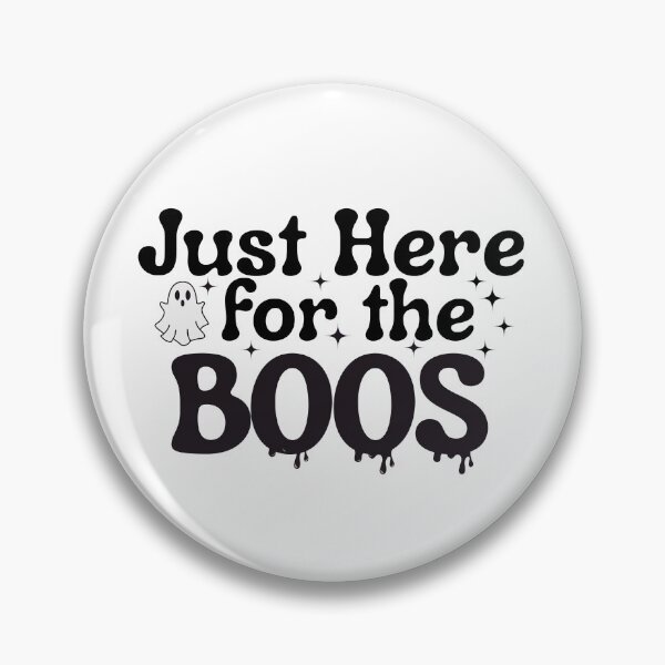 Item preview, I'm Just Here For The Boos. designed and sold by tnwbank.