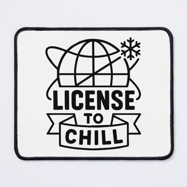 Item preview, License To Chill Funny Anti Hustle Introvert Winter designed and sold by mondolu.