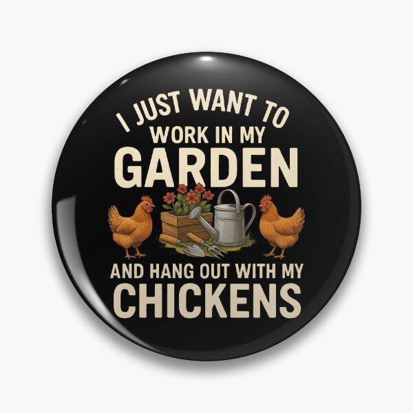 Item preview, I Just Want To Work In My Garden And Hang Out With My Chickens Funny Vintage  designed and sold by Photo-Sphere101.