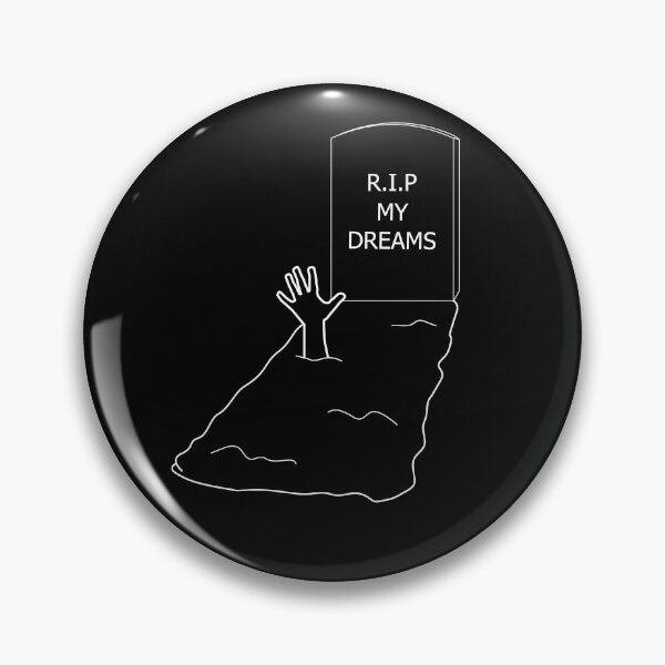 Item preview, R.I.P MY DREAMS designed and sold by bleahyeah.