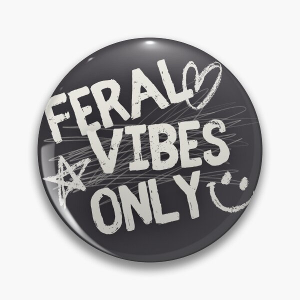 Item preview, Feral Vibes Only designed and sold by xbthmetalx.