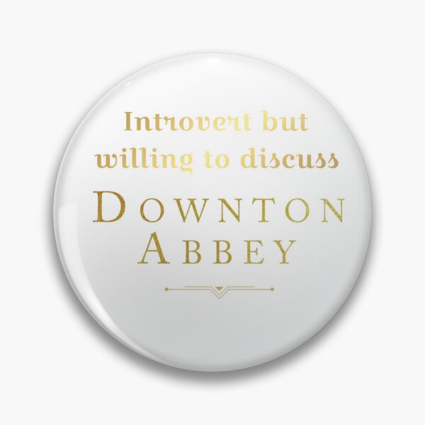 Item preview, Introvert but willing to discuss Downton Abbey  designed and sold by Tymber2018.