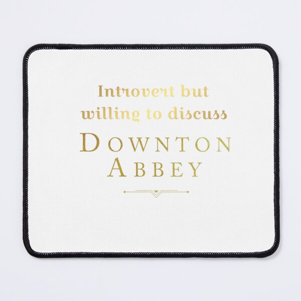 Item preview, Introvert but willing to discuss Downton Abbey  designed and sold by Tymber2018.