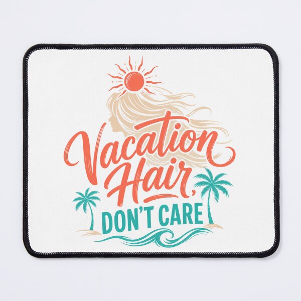 Item preview, Vacation Hair, Don't Care | Funny Beach Holiday Summer T-Shirt designed and sold by rushaib.