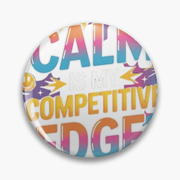 Item preview, Calm Is My Competitive Edge Retro Comic Pop Art Quote designed and sold by ArhaanFashions.