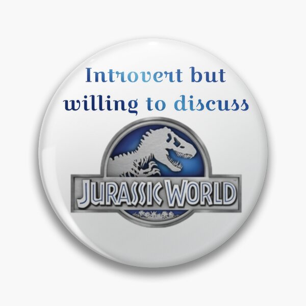 Item preview, Introvert but willing to discuss Jurassic World designed and sold by Tymber2018.