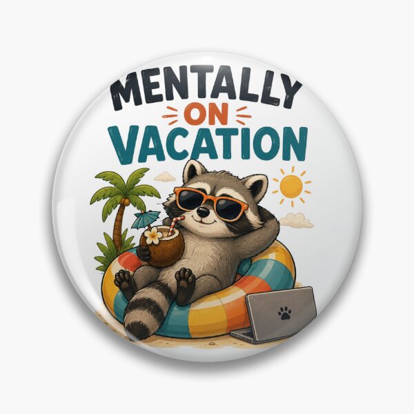 Item preview, Mentally On Vacation – Funny Cute Raccoon Cartoon Design designed and sold by Kiinaaa.