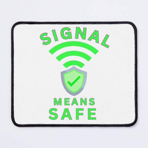 Item preview, Signal Means Safe designed and sold by FiberatWorkTechs.