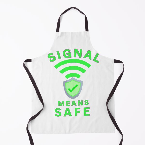 Item preview, Signal Means Safe designed and sold by FiberatWorkTechs.