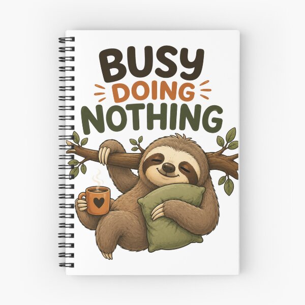 Item preview, Busy Doing Nothing – Funny Cute Sloth Cartoon Design designed and sold by Kiinaaa.