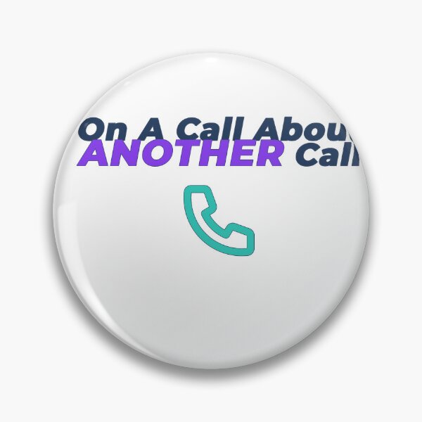Item preview, On A Call About Another Call | Funny Corporate Life Shirt designed and sold by NeuroShirts.