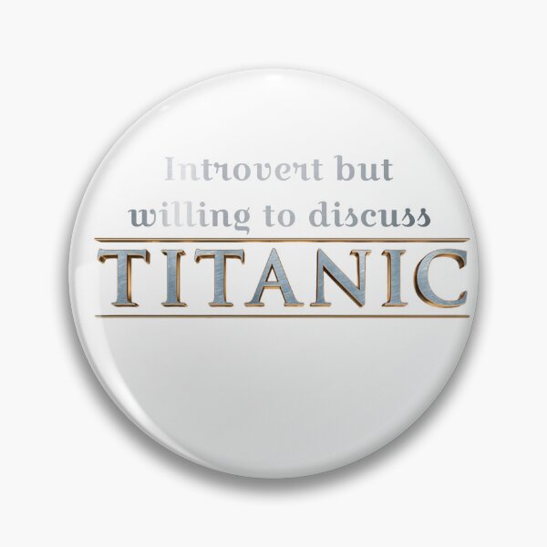 Item preview, Introvert but willing to discuss Titanic  designed and sold by Tymber2018.