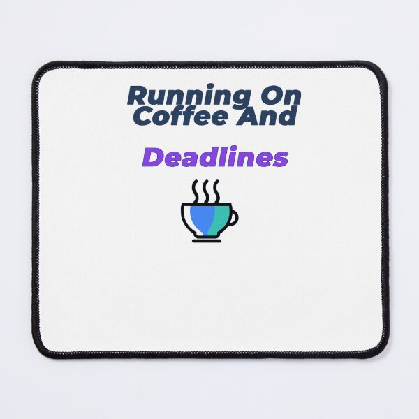Item preview, Copy of Running On Coffee And Deadlines | Funny Office Worker T-Shirt designed and sold by NeuroShirts.