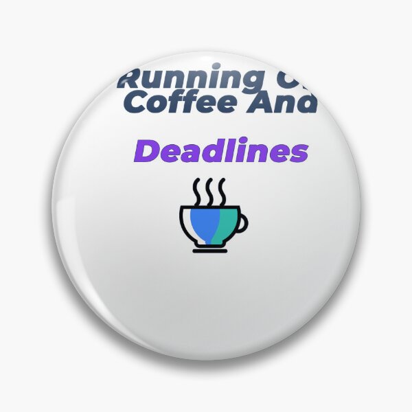 Item preview, Copy of Running On Coffee And Deadlines | Funny Office Worker T-Shirt designed and sold by NeuroShirts.