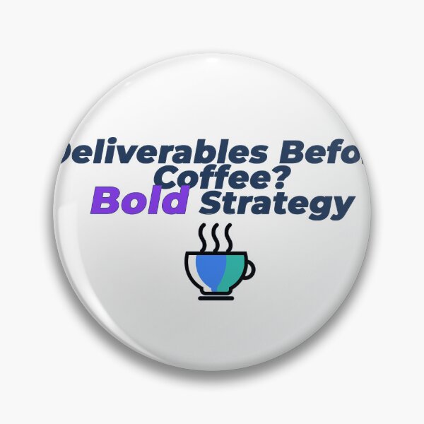 Item preview, Copy of Deliverables Before Coffee? Bold Strategy | Corporate Humour T-Shirt designed and sold by NeuroShirts.
