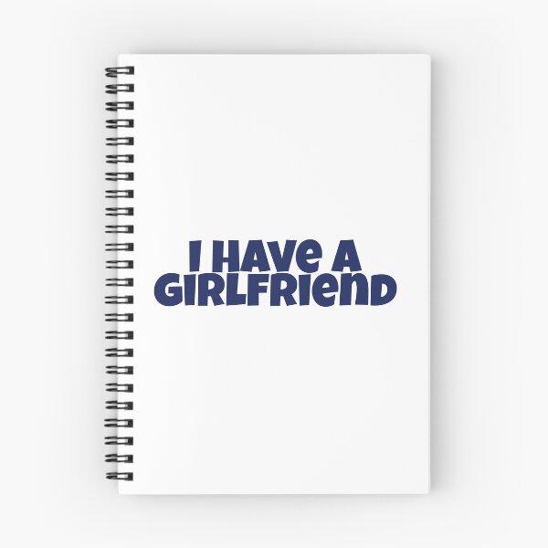 Item preview, I Have A Girlfriend designed and sold by Studio Sonder.