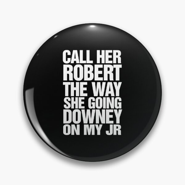 Item preview, Call Her Robert The Way She’s Going Downey On My Jr designed and sold by camronrufuh.
