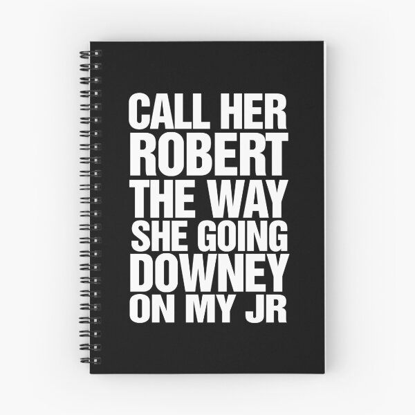 Item preview, Call Her Robert The Way She’s Going Downey On My Jr designed and sold by camronrufuh.
