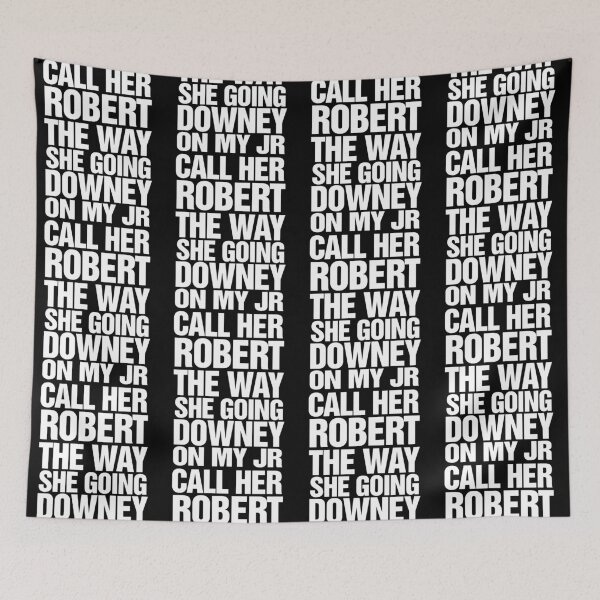 Item preview, Call Her Robert The Way She’s Going Downey On My Jr designed and sold by camronrufuh.