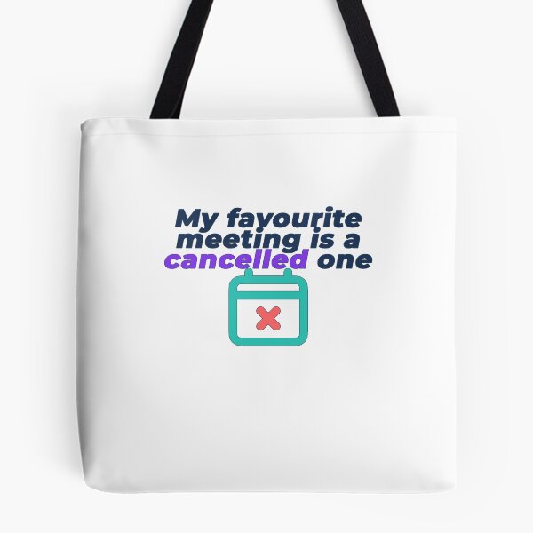 Item preview, Copy of My Favourite Meeting Is A Cancelled One | Funny Workplace Humour T-Shirt designed and sold by NeuroShirts.
