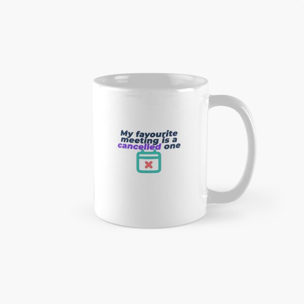 Item preview, Copy of My Favourite Meeting Is A Cancelled One | Funny Workplace Humour T-Shirt designed and sold by NeuroShirts.