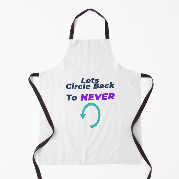 Item preview, Copy of Let's Circle Back To Never | Funny Corporate Meeting Humour T-Shirt designed and sold by NeuroShirts.